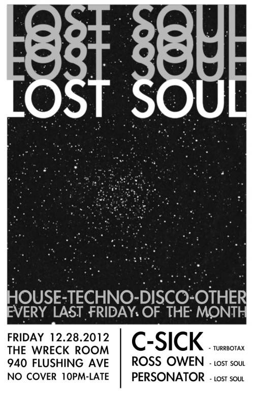 DJ C-Sick playing Lost Soul in Bushwick Thursday Dec 28